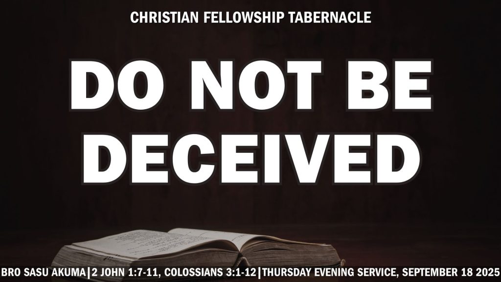 Do Not Be Deceived