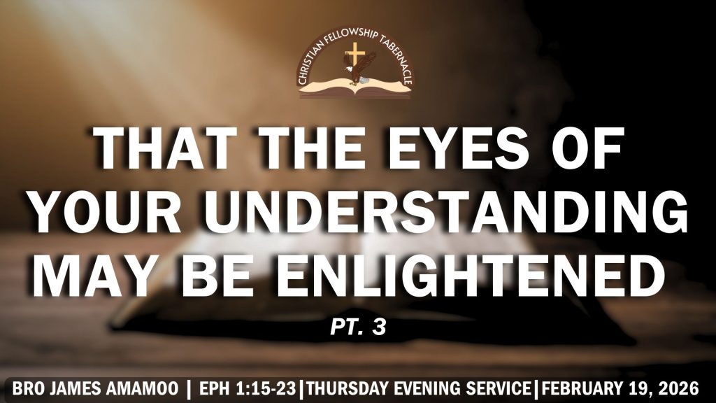 That The Eyes of Your Understanding May Be Enlightened Pt.3
