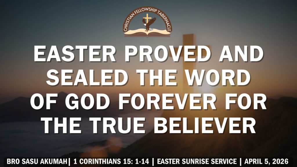 Easter Proved & Sealed The Word of God Forever For The True Believer