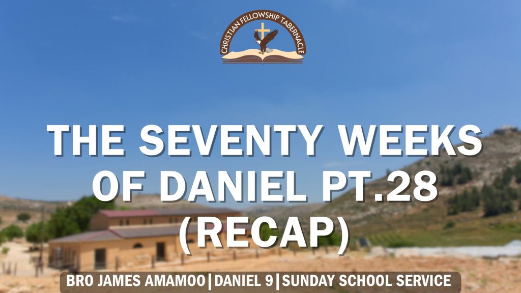 Seventy Weeks Of Daniel Pt.28